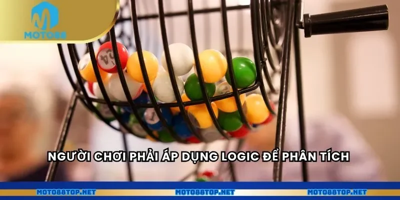 Người chơi phải áp dụng logic để phân tích