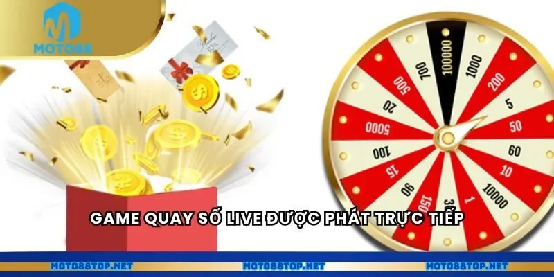 Game quay số live được phát trực tiếp 