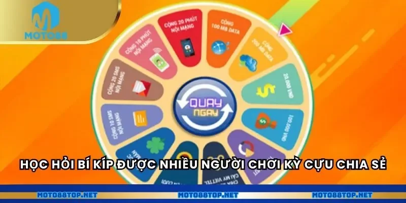 Học hỏi bí kíp được nhiều người chơi kỳ cựu chia sẻ